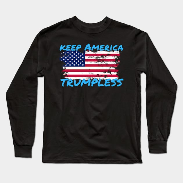 Keep America Trumpless ny -Trump Long Sleeve T-Shirt by lam-san-dan